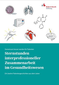 Sternstunden interprofessioneller Zusammenarbeit im Gesundheitswesen von Cichon,  Irina, Joswig,  Matthias, Thorsten,  Schäfer