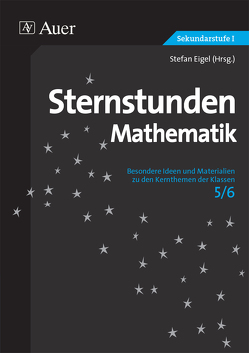 Sternstunden Mathematik Klasse 5/6 von Eigel,  Stefan