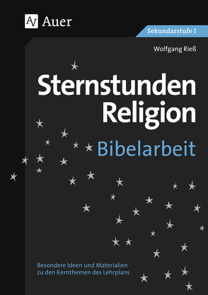 Sternstunden Religion Bibelarbeit von Riess,  Wolfgang