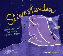 Sternstunden. Geschichten und Gebete für eine gute Nacht