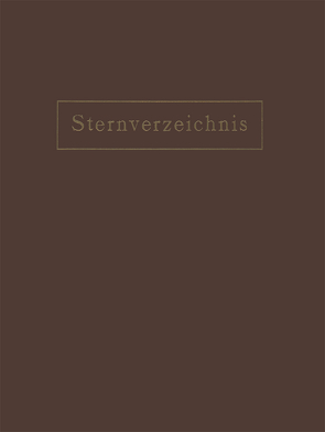 Sternverzeichnis Enthaltend Alle Sterne bis zur 6.5Ten Grösse für das Jahr 1900.0 von Ambronn,  NA