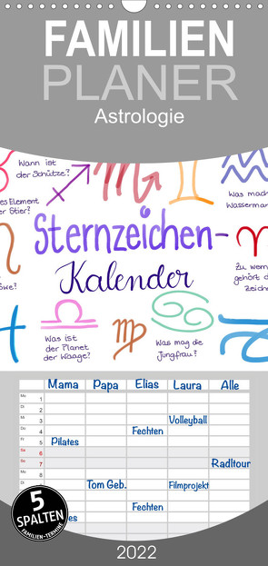 Familienplaner Sternzeichen-Kalender (Wandkalender 2022 , 21 cm x 45 cm, hoch) von Kleinhans - Kritzelfee,  Martje