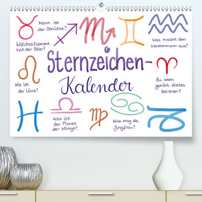 Sternzeichen-Kalender (Premium, hochwertiger DIN A2 Wandkalender 2021, Kunstdruck in Hochglanz) von Kleinhans - Kritzelfee,  Martje