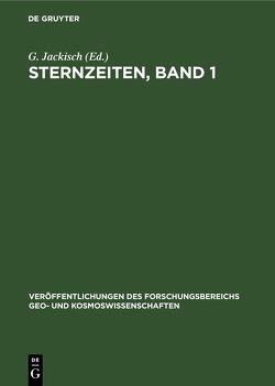 Sternzeiten, Band 1 von Jackisch,  G., Treder,  H.-J.