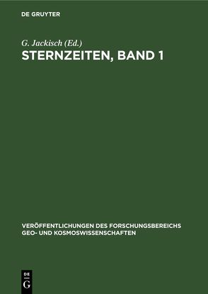 Sternzeiten, Band 1 von Jackisch,  G., Treder,  H.-J.