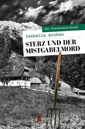 Sterz und der Mistgabelmord von Archan,  Isabella