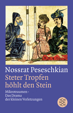 Steter Tropfen höhlt den Stein von Peseschkian,  Nossrat