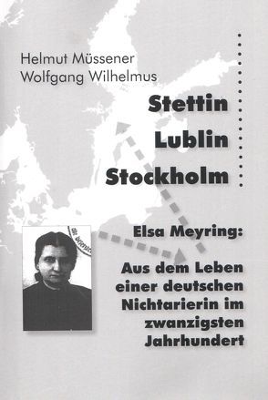 Stettin – Lublin – Stockholm von Müssener,  Helmut, Wilhelmus,  Wolfgang