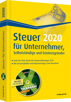 Steuer 2020 für Unternehmer, Selbstständige und Existenzgründer – inkl. DVD von Dittmann,  Willi, Haderer,  Dieter, Happe,  Rüdiger