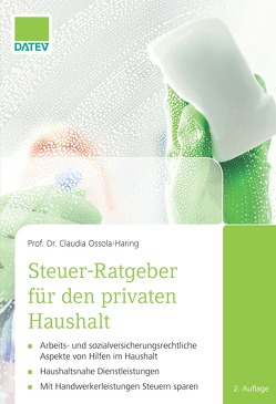 Steuer-Ratgeber für den privaten Haushalt von Ossola-Haring,  Prof. Dr. Claudia