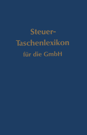 Steuer-Taschenlexikon für die GmbH von Brünig,  Walter