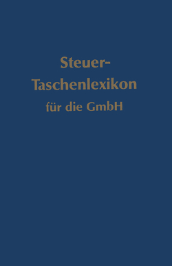 Steuer-Taschenlexikon für die GmbH von Brünig,  Walter