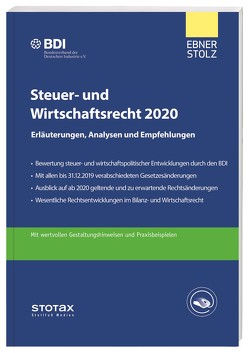 Steuer- und Wirtschaftsrecht 2020 von BDI,  Unternehmen, Ebner Stolz,  Unternehmen