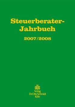 Steuerberater-Jahrbuch / 2007/2008. Zugleich Bericht über den 59. Fachkongress der Steuerberater Köln, 23. und 24. Oktober 2007 von Günkel,  Manfred, Niemann,  Ursula, Piltz,  Detlev J