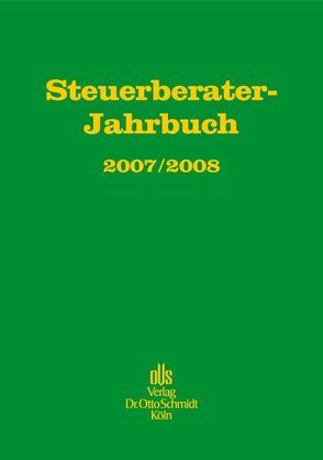 Steuerberater-Jahrbuch / 2007/2008. Zugleich Bericht über den 59. Fachkongress der Steuerberater Köln, 23. und 24. Oktober 2007 von Günkel,  Manfred, Niemann,  Ursula, Piltz,  Detlev J