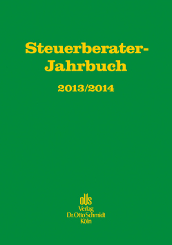 Steuerberater-Jahrbuch 2013/2014 von Günkel,  Manfred, Rödder,  Thomas