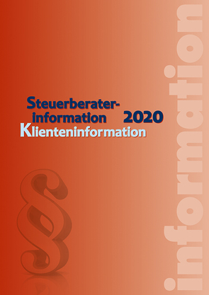 Steuerberaterinformation 2020 von Edlbacher,  Johannes, Grabenwarter,  Ernst, Höfer,  Alexander, Hubmann,  Nadja, Kermann,  Anton, Maier,  Doris, Philipp,  Gerlinde, Puchinger,  Martin, Rindler,  Reinhard, Seidl,  Wolfgang, Weinzierl,  Christine