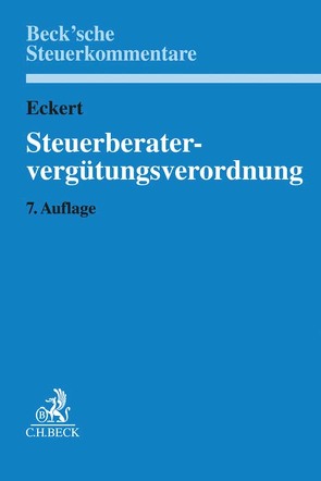 Steuerberatervergütungsverordnung von Boelsen,  Lothar, Böttcher,  Hans-Georg, Eckert,  Walter Ludwig, Enders,  Horst-Reiner, Lotz,  Thorsten, Tremmel,  Manfred, Warttinger,  Annerose, Winkler,  Heinrich