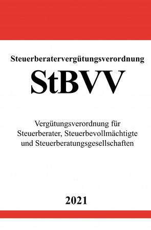 Steuerberatervergütungsverordnung (StBVV) von Studier,  Ronny