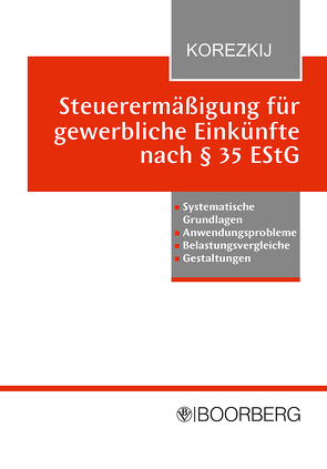 Steuerermäßigung für gewerbliche Einkünfte nach § 35 EStG von Korezkij,  Leonid