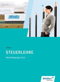 Steuerfachangestellte / Steuerlehre von Biela,  Sven, Rauser,  Heinrich