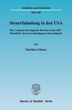 Steuerfahndung in den USA. von Zahner,  Matthias