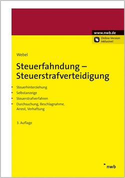 Steuerfahndung-Steuerstrafverteidigung von Webel,  Karsten