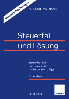 Steuerfall und Lösung von Haase,  Klaus Dittmar