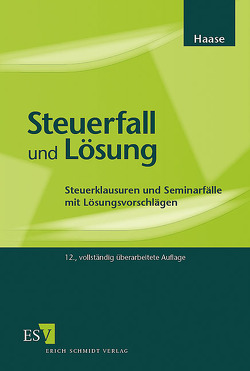 Steuerfall und Lösung von Haase,  Klaus Dittmar