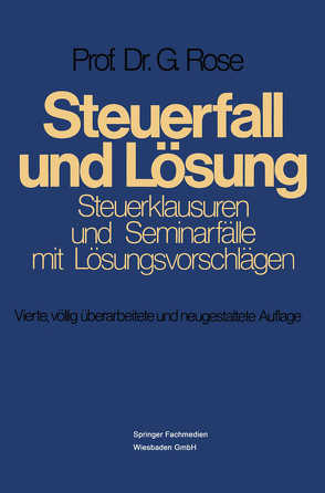 Steuerfall und Lösung von Rose,  Gerd