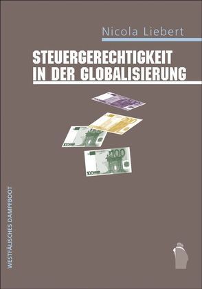 Steuergerechtigkeit in der Globalisierung von Liebert,  Nicola