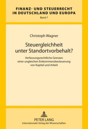 Steuergleichheit unter Standortvorbehalt? von Wagner,  Christoph