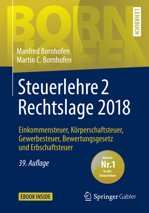 Steuerlehre 2 Rechtslage 2018 von Bornhofen,  Manfred, Bornhofen,  Martin C., Kaipf,  Jürgen, Meyer,  Simone