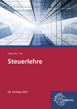 Steuerlehre von Huber-Jilg,  Peter, Lutz,  Karl