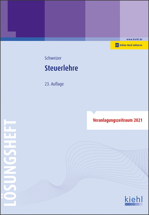 Steuerlehre – Lösungsheft von Schweizer,  Reinhard