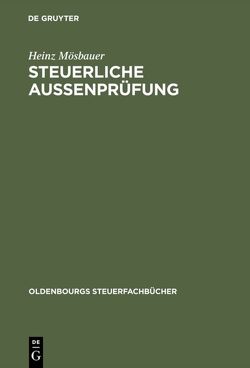 Steuerliche Außenprüfung von Mösbauer,  Heinz, Mösbauer,  Theresia