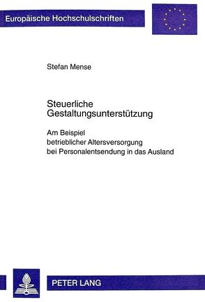 Steuerliche Gestaltungsunterstützung von Mense,  Stefan