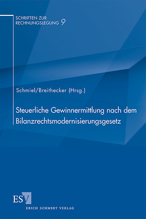 Steuerliche Gewinnermittlung nach dem Bilanzrechtsmodernisierungsgesetz von Bareis,  Peter, Bischoff,  Jan, Breithecker,  Volker, Günter,  Simone, Henselmann,  Klaus, Kahle,  Holger, Kalbitzer,  Jens, Karrenbrock,  Holger, Kraft,  Gerhard, Krawitz,  Norbert, Marx,  Franz Jürgen, Scheffler,  Wolfram, Schmiel,  Ute, Schneider,  Dieter, Siegel,  Theodor, Sigloch,  Jochen, Weber,  Stefan