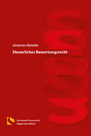 Steuerliches Bewertungsrecht von Rümelin,  Johannes