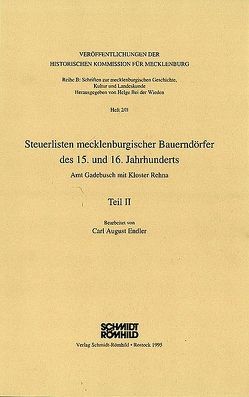 Steuerlisten mecklenburgischer Bauerndörfer des 15. und 16. Jahrhunderts von Endler,  Carl A, Wieden,  Helge bei der