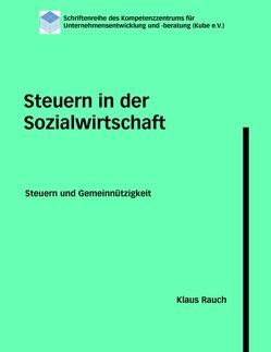 Steuern in der Sozialwirtschaft von Rauch,  Klaus