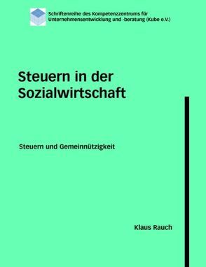 Steuern in der Sozialwirtschaft von Rauch,  Klaus