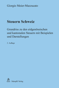 Steuern Schweiz von Meier-Mazzucato,  Giorgio