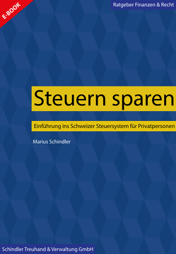 Steuern sparen von Schindler,  Marius