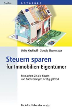 Steuern sparen für Immobilien-Eigentümer von Kirchhoff,  Ulrike, Ziegelmayer,  Claudia