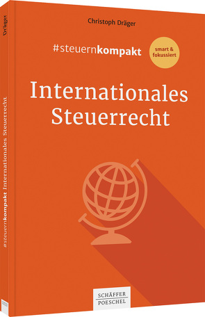 #steuernkompakt Internationales Steuerrecht von Dräger,  Christoph