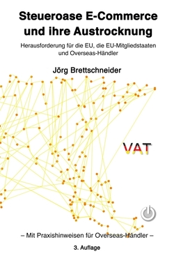 Steueroase E-Commerce und ihre Austrocknung von Brettschneider,  Jörg