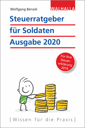 Steuerratgeber für Soldaten – Ausgabe 2020 von Benzel,  Wolfgang