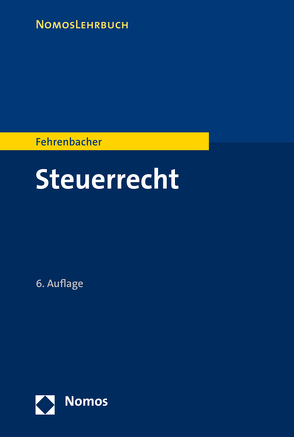 Steuerrecht von Fehrenbacher,  Oliver