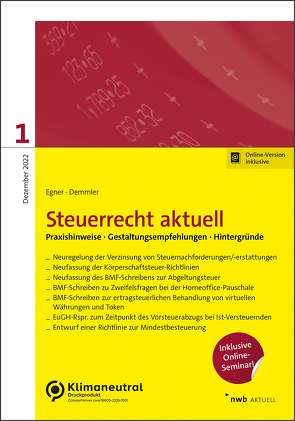 Steuerrecht aktuell 1/2022 von Christopeit,  Iring Dr., Demmler,  Uwe, Demmler,  Uwe Prof. Dr., Drummer,  Verena Dr., Egner,  Thomas, Egner,  Thomas Prof. Dr., Gries,  Matthias Dr., Hagenkamp,  Sebastian, Kappelmann,  Christian, Lorenz,  Thomas, Meinert,  Erik, Rein,  Rebekka, Stockburger,  Sonja, Stößel,  Johannes, Vetter,  Maximilian, Zerbe,  Sebastian Dr.